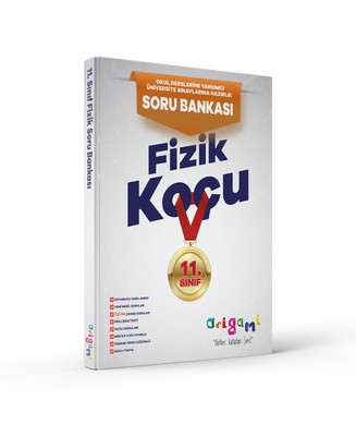 ORİGAMİ 11. SINIF FİZİK SORU BANKASI (1)